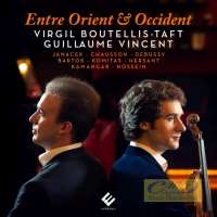 Entre Orient & Occident - Bartok; Chausson; Janacek; Debussy; ...